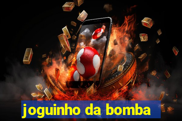 joguinho da bomba